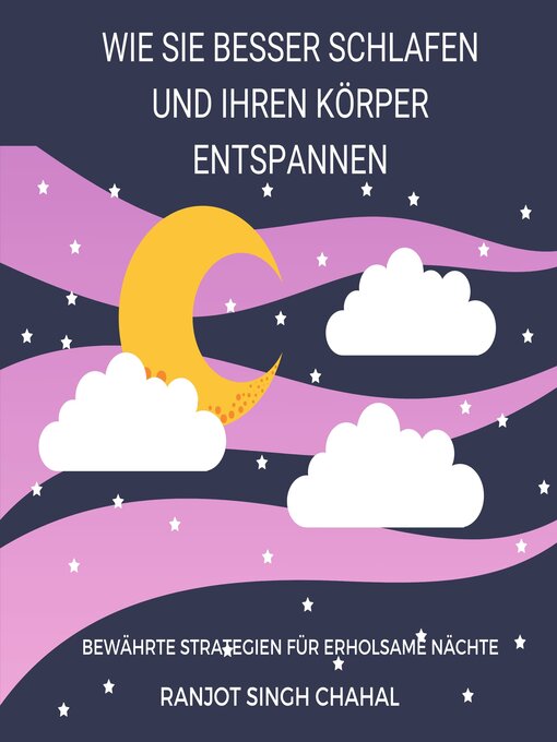 Title details for Wie Sie Besser Schlafen und Ihren Körper Entspannen by Ranjot Singh Chahal - Available